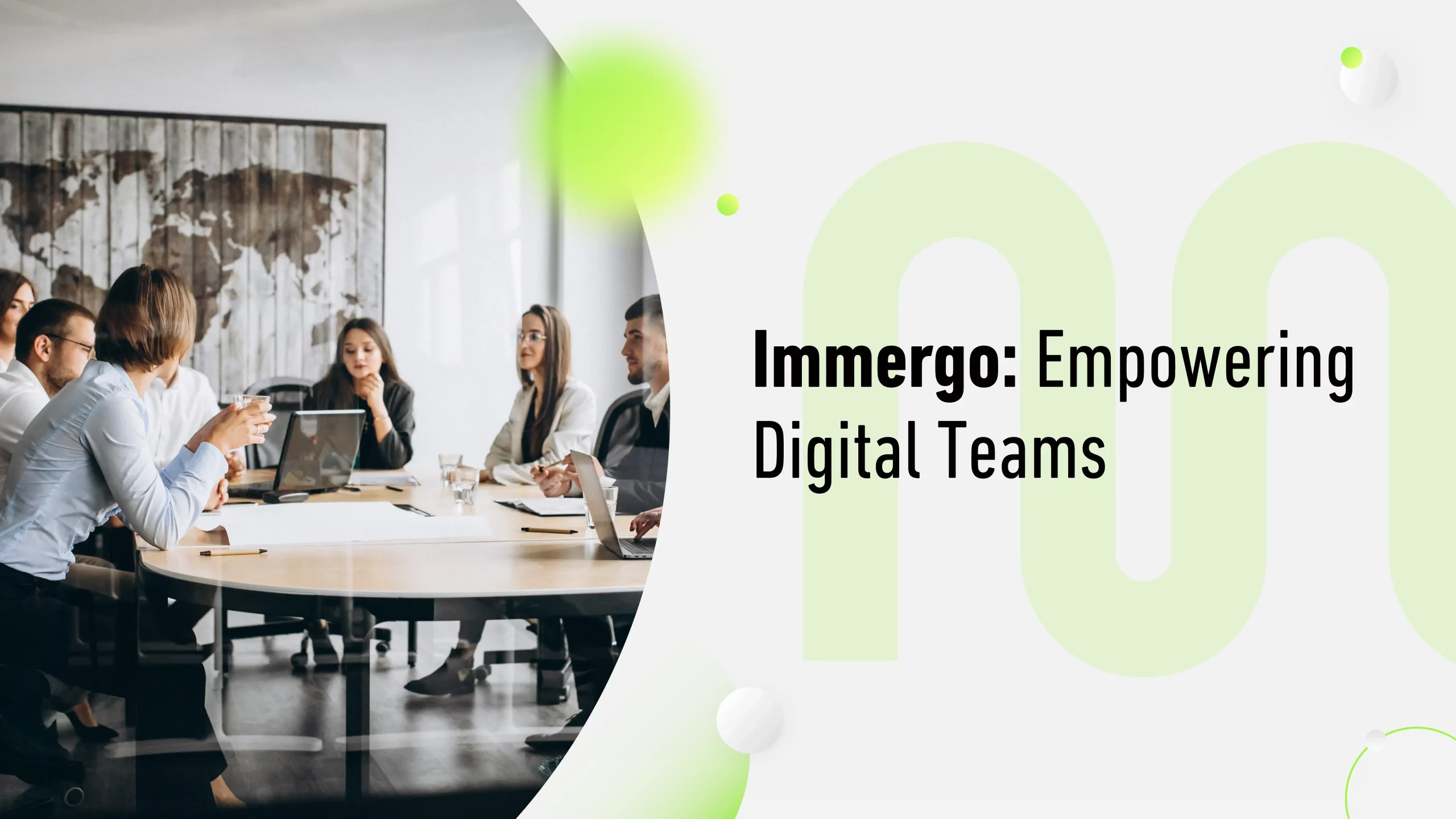 Immergo: Empowering Digital Teams