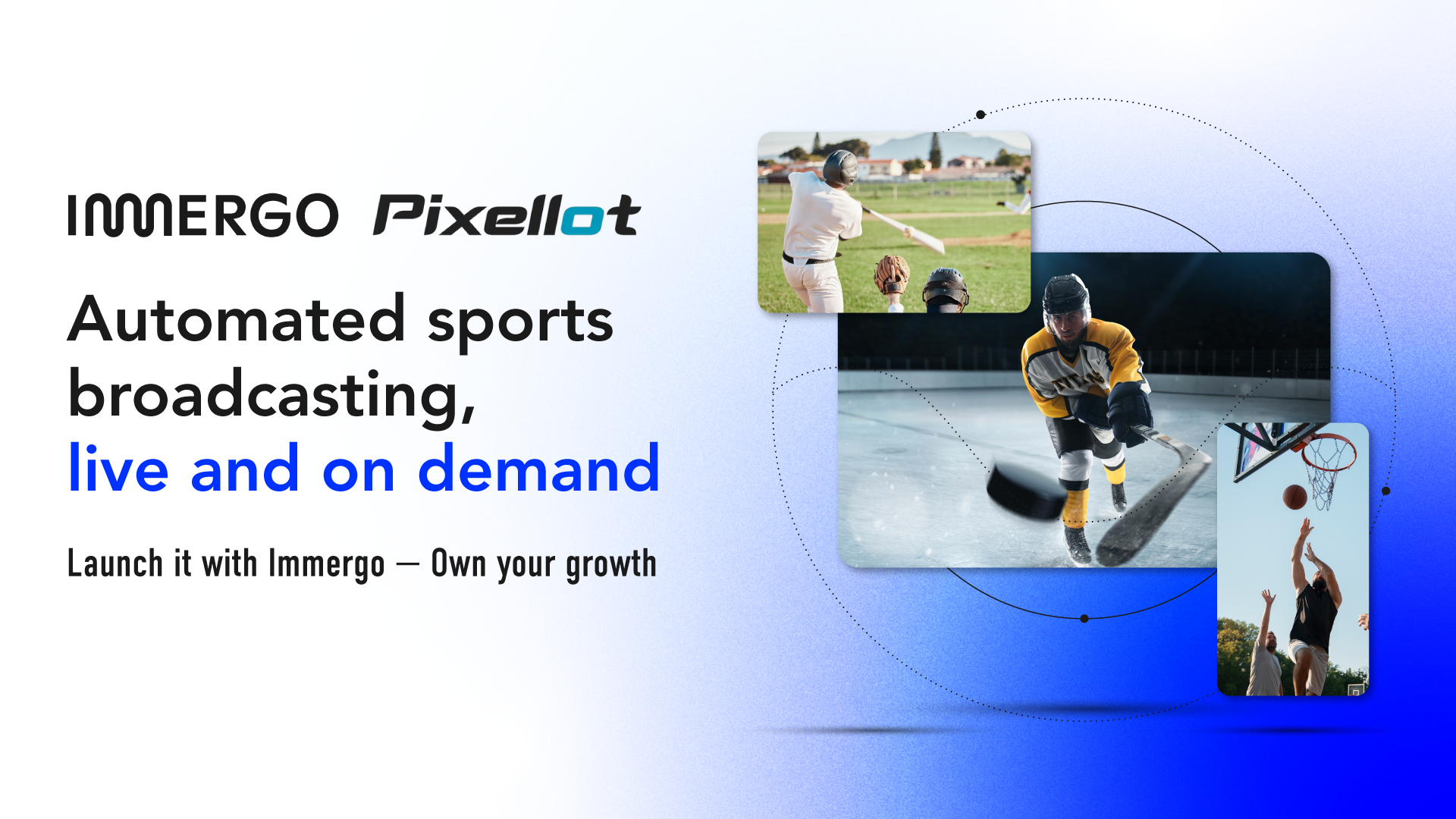 Pixellot + Immergo: Automated sports broadcasting, live and on demand